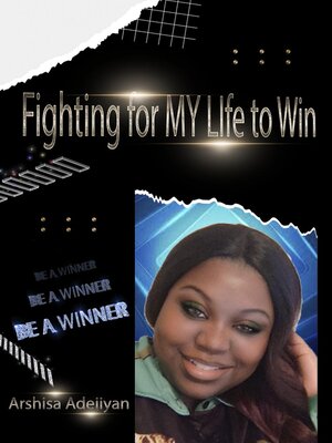 cover image of Fighting For My Life to Win